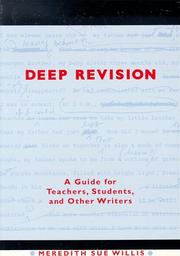 Deep revision : a guide for teachers, students, and other writers /