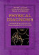 Physical diagnosis : bedside evaluation of diagnosis and function /