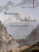 Napoleon & St Helena : on the island of exile /