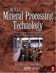 Wills' mineral processing technology : an introduction to the practical aspects of ore treatment and mineral recovery /