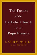 The future of the Catholic Church with Pope Francis /