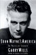 John Wayne's America : the politics of celebrity /