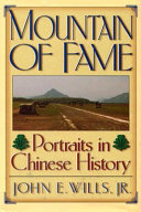 Mountain of fame : portraits in Chinese history /