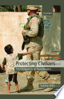 Protecting civilians : the obligations of peacekeepers /