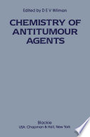 The Chemistry of Antitumour Agents /