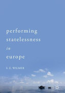 Performing statelessness in Europe /