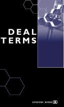 Deal terms : the finer points of venture capital deal structures, valuations, term sheets, stock options and getting deals done /