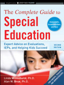 The complete guide to special education : proven advice on evaluations, IEPs, and helping kids succeed /