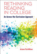 Rethinking reading in college : an across-the-curriculum approach /