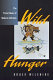 Wild hunger : the primal roots of modern addiction /