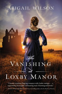 The vanishing at Loxby Manor /