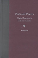 Plots and powers : magical structures in medieval narrative /