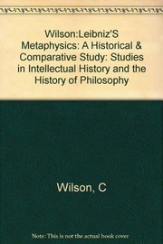 Leibniz's metaphysics : a historical and comparative study /