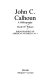 John C. Calhoun : a bibliography /