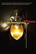 Technologized desire : selfhood and the body in postcapitalist science fiction /
