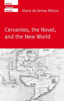 Cervantes, the novel, and the new world /
