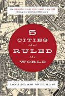 5 cities that ruled the world /