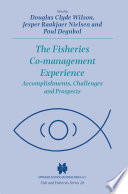 The Fisheries Co-management Experience : Accomplishments, Challenges and Prospects /