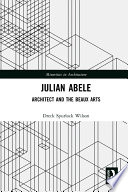 Julian Abele : architect and the beaux arts /