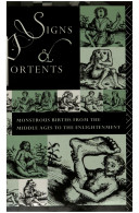 Signs and portents : monstrous births from the Middle Ages to the Enlightenment /