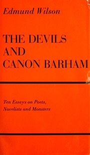 The devils and Canon Barham ; ten essays on poets, novelists and monsters /