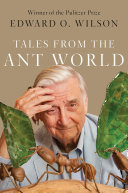 Tales from the ant world /