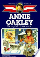 Annie Oakley : young markswoman /