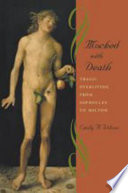 Mocked with death : tragic overliving from Sophocles to Milton /