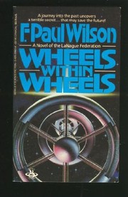 Wheels within wheels : a novel of the LaNague Federation /