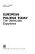 European politics today : the democratic experience /