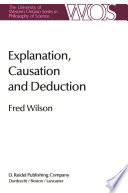 Explanation, Causation and Deduction /