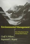 Environmental management : new directions for the twenty-first century /