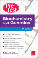 Biochemistry and genetics : pre test self-assessment and review /