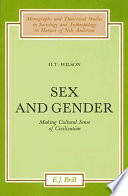 Sex and gender : making cultural sense of civilization /