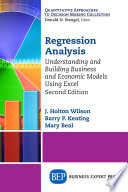 Regression analysis : understanding and building business and economic models using Excel /
