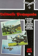 Luftwaffe propaganda : a pictorial history of the Luftwaffe in original German postcards /