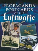 Propaganda postcards of the Luftwaffe /