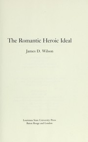 The romantic heroic ideal /