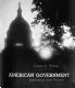 American government : institutions and policies /