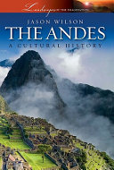The Andes : a cultural history /