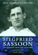 Siegfried Sassoon : the journey from the trenches : a biography, 1918-1967 /