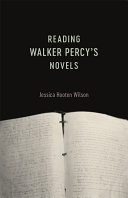 Reading Walker Percy's novels /
