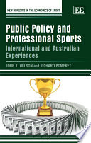 Public policy and professional sports : international and Australian experiences /
