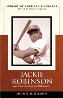 Jackie Robinson and the American dilemma /