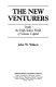 The new venturers : inside the high-stakes world of venture capital /