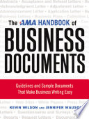 The AMA handbook of business documents : guidelines and sample documents that make business writing easy /