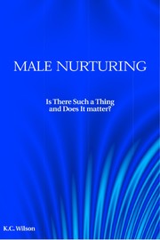 Male nurturing : is there such a thing, and does it matter? /