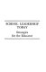 School leadership today : strategies for the educator /