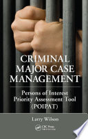 Criminal major case management : Persons of Interest Priority Assessment Tool (POIPAT) /
