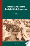 Martial arts and the body politic in Indonesia /